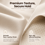 A close-up promotional graphic showing a cream faux leather material with text callouts: 'Premium Texture, Secure Hold' at the top, 'Smooth faux-leather finish' on the lower left, and 'Non-slip silicone backing' on the lower right. The image is a styled material explainer rather than a straightforward product photo, so the best fit is Color Swatch rather than Product/Packaging because the image primarily communicates material/color/texture characteristics.